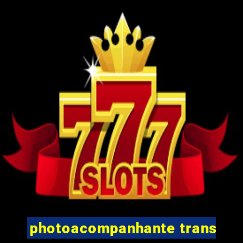 photoacompanhante trans